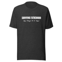 Surviving Fatherhood 2 Unisex t-shirt