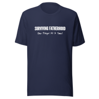 Surviving Fatherhood 2 Unisex t-shirt