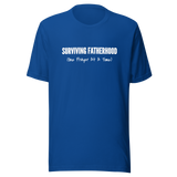 Surviving Fatherhood 2 Unisex t-shirt